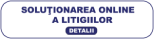 Soluționarea online a litigiilor
